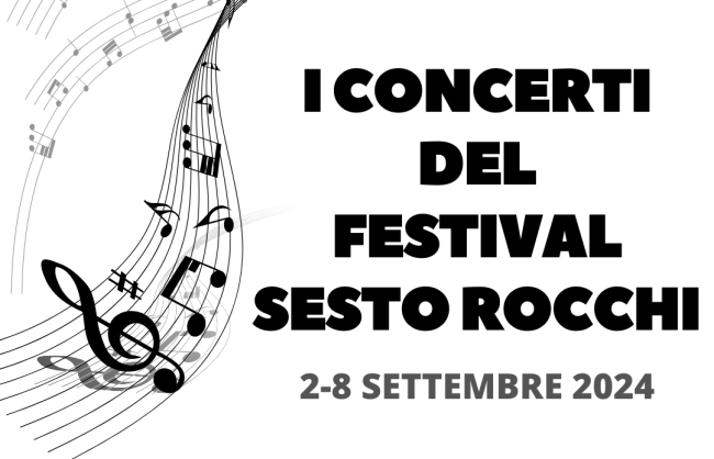 IL PROGRAMMA DEI CONCERTI SERALI DEL FESTIVAL SESTO ROCCHI 2024